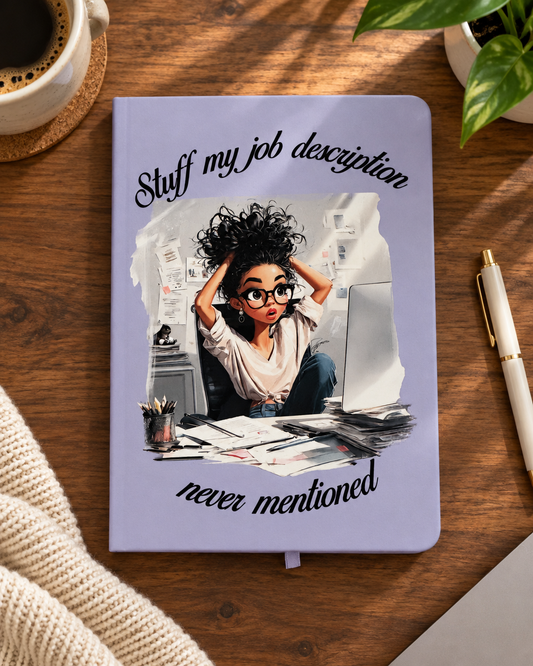 Stuff My Job Description Never Mentioned Notebook